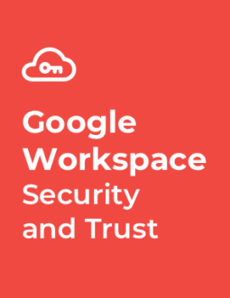 Google Workspace Security and Trust