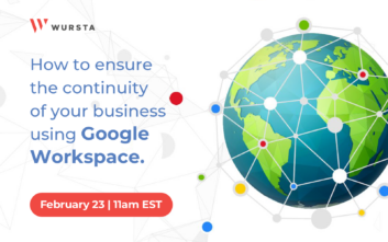 How to Ensure the Continuity of your Business using Google Workspace