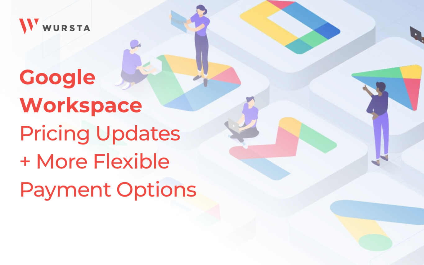 Google Workspace Pricing Updates + More Flexible Payment Options - The ...