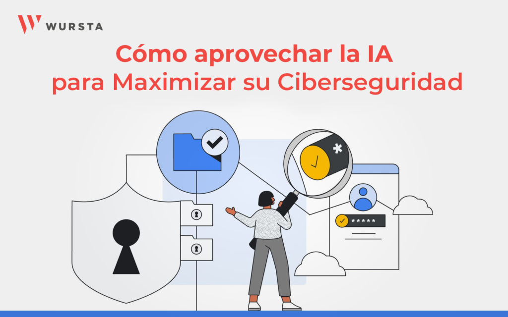 Cómo aprovechar la IA para maximizar su ciberseguridad - The Wursta ...