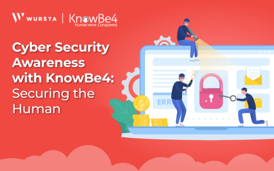Cyber Security Awareness with KnowBe4: Securing the Human