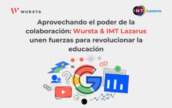 Aprovechando el poder de la colaboración: Wursta e IMT Lazarus unen fuerzas para revolucionar la educación