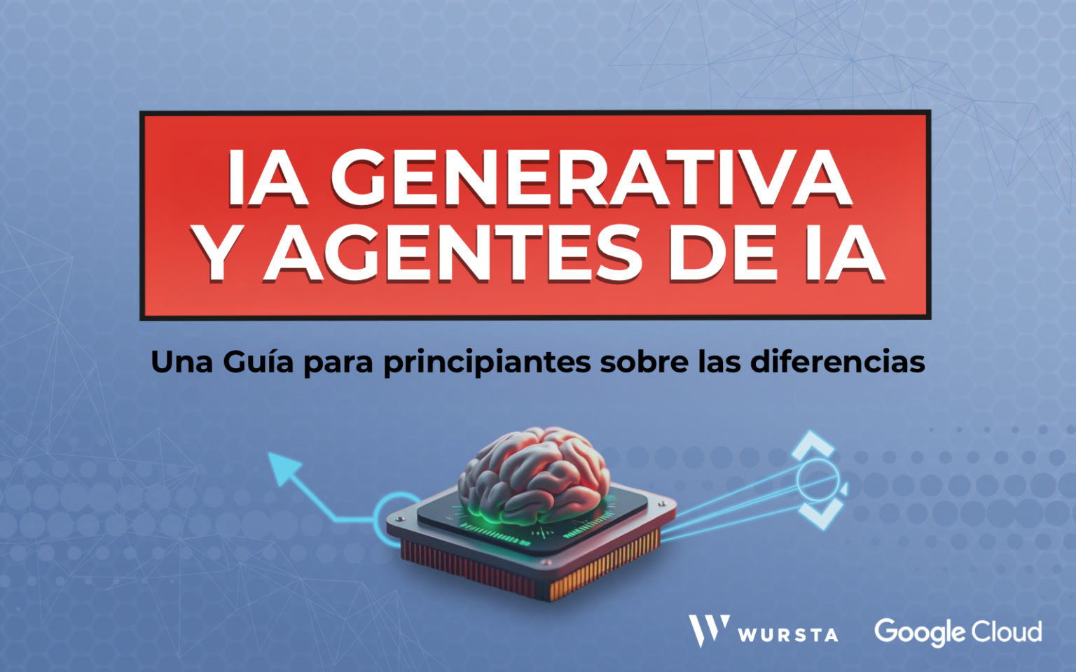 IA Generativa y Agentes de IA : Una Guía para principiantes sobre las ...