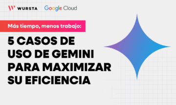 Más tiempo, menos trabajo: 5 casos de uso de Gemini para maximizar su eficiencia