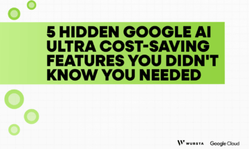 5 Hidden Google AI Ultra Cost-Saving Features You Didn’t Know You Needed