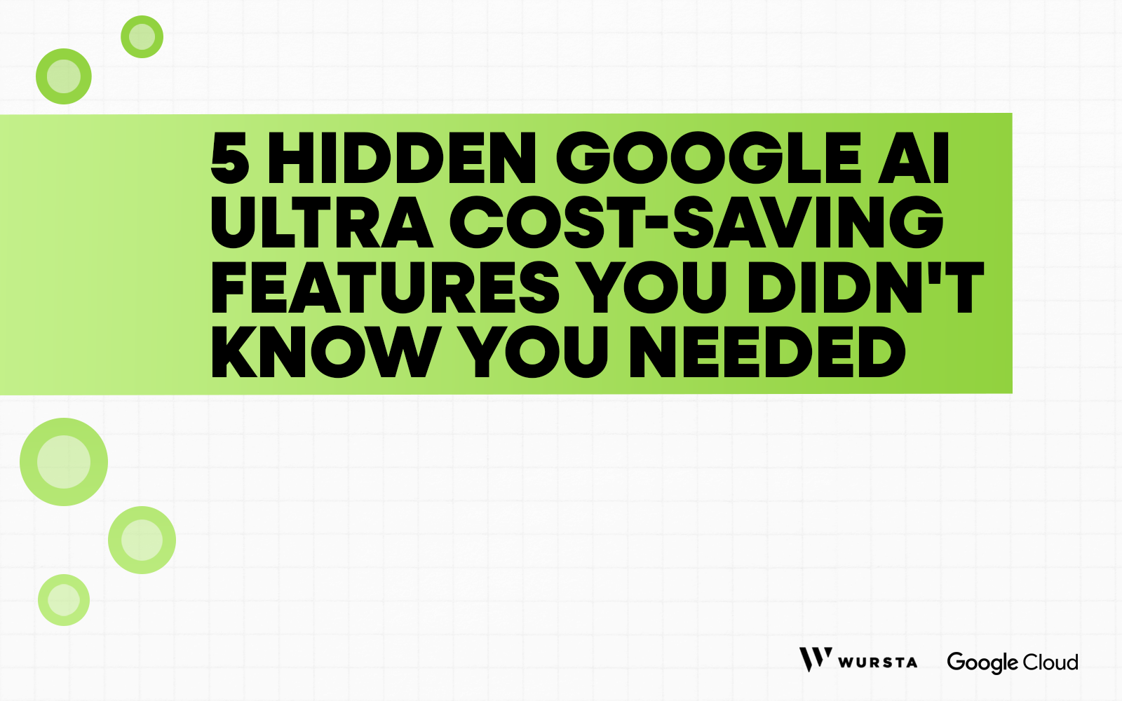 5 Hidden Google AI Ultra Cost-Saving Features You Didn't Know You Needed