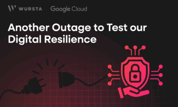 Another Outage to Test our Digital Resilience