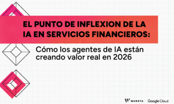 El punto de inflexión de la IA en Servicios Financieros: Cómo los agentes de IA están creando valor real en 2026