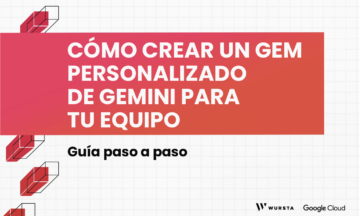 Cómo crear un Gem personalizado de Gemini para tu equipo: Guía paso a paso