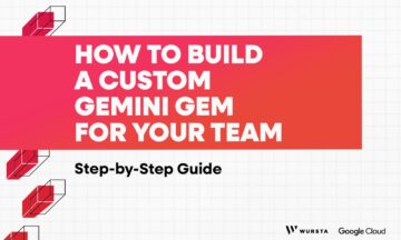 How to Build a Custom Gemini Gem for Your Team: Step-by-Step Guide